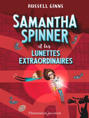 cover image of Samantha Spinner et les lunettes extraordinaires